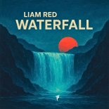 Liam Red - Waterfall (Extended Mix)