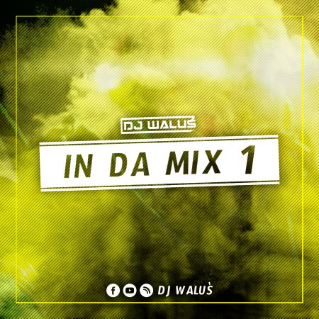 DJ WALUŚ - IN DA MIX 1 2020