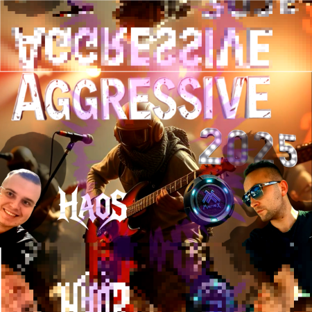 Haos & Martinex - Aggressive 2025