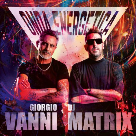Giorgio Vanni, DJ Matrix - Onda energetica