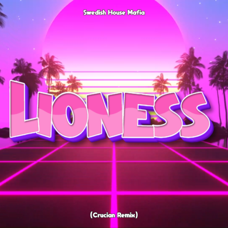 Swedish House Mafia - Lioness (ft. Niki & The Dove) (Crucian Remix)