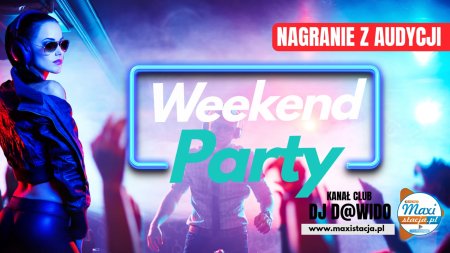 DJ D@wido - Weekend Party  (24.10..2025) [MaxiStacja.pl]