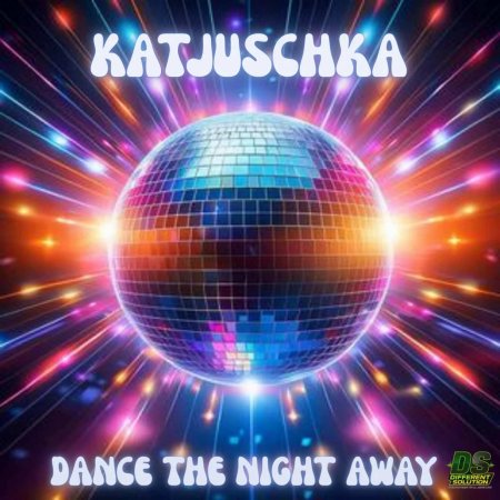 Katjuschka - Dance The Night Away (Radio Edit)