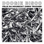 Felix Da Housecat & Chris Trucher - Doogie Bisco (Original Mix)