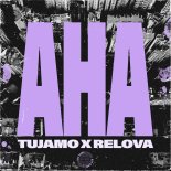Tujamo & RELOVA - Aha (Original Mix)