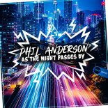 Phil Anderson - As The Night Passes By (Original Mix)