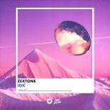 Zextone - IDK