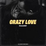 HilalDeep - Crazy Love (Original Mix)