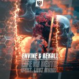 Envine & REKALL Feat. Last Word - Life Or Death (Extended Mix)