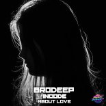 BrodEEp & Incode - About Love