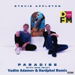 Sam Feldt feat. Stevie Appleton - Paradise (Vadim Adamov Remix)