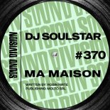 Dj Soulstar - Ma Maison (Extended Mix)