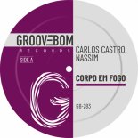 Nassim, Carlos Castro - Corpo Em Fogo (Original Mix)