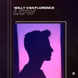Willy Van Florence - Low