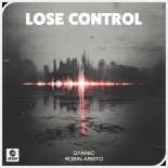 Dannic & Robin Aristo - Lose Control (Extended Mix)