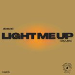 MGR Mike - Light Me Up (Soul Fire)