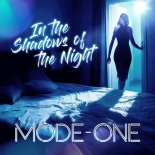 Mode-One - In the Shadows of the Night