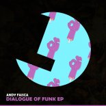 Andy Faisca - Dialogue Of Funk