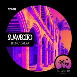 Bono Badja - Suavecito (Extended Mix)