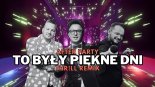 After Party - To były piękne dni (THR!LL REMIX) 2025 (Radio Edit)