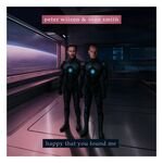 Peter Wilson & Sean Smith - Happy That You Found Me (Pete Hammond Radio Edit)