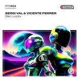 Sergi Val & Vicente Ferrer - Get Lucky