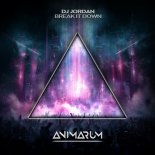 DJ Jordan - Break It Down (Original Mix)