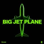 Mareels - Big Jet Plane