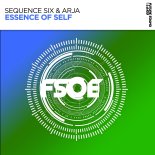 Sequence Six & ARJA - Essence of Self (Extended Mix)
