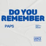 Paps - Do You Remember