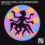 Dave Ruthwell, SGX, Brodie Nero - Get Down (Extended Mix)