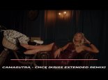Camasutra - Chcę (Kriss Extended Remix)