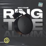 Max Fane - Ring The Alarm