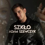 Adam Szewczyk - Szkło