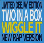Two In A Box - Wiggle It (Radio Rap Version)