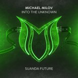 Michael Milov - Into the Unknown (Original Mix)