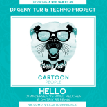 Dj Geny Tur & Techno Project - HELLO (Dj Andersen Vs Pavel Velchev & Dmitriy Rs Extended Remix)