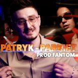 Patryk - Parkiet (prod. FANTOM)