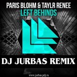 Paris Blohm & Taylr Renee - Left Behinds (Dj Jurbas Extended Remix)