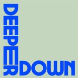 Groove Delight - Deeper Down (Extended Mix)