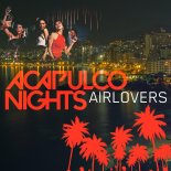 Air Lovers - Acapulco Nights (Extended Mix)