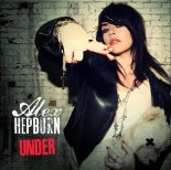 Alex Hepburn - Under (DMC Mikael Remix)