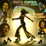 Funky Flames - Outta Control (Rework 2025)