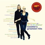 Roxette - She Doesn't Live Here Anymore