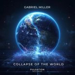 Gabriel Miller - Collapse of the World (Dirty Neurofunk Drum and Bass Mix)