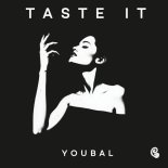 Youbal - Taste It (Original Mix)