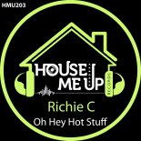 Richie C - Oh Hey Hot Stuff