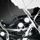 Arctic Sunrise Feat. Sonic Sound Factory - Changing Lights (Sonic Sound Factory Remix)