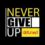 Detuned Nation Feat. Headquarter - Never Give Up (Headquarter Mix)
