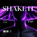 ZXD - Shake It